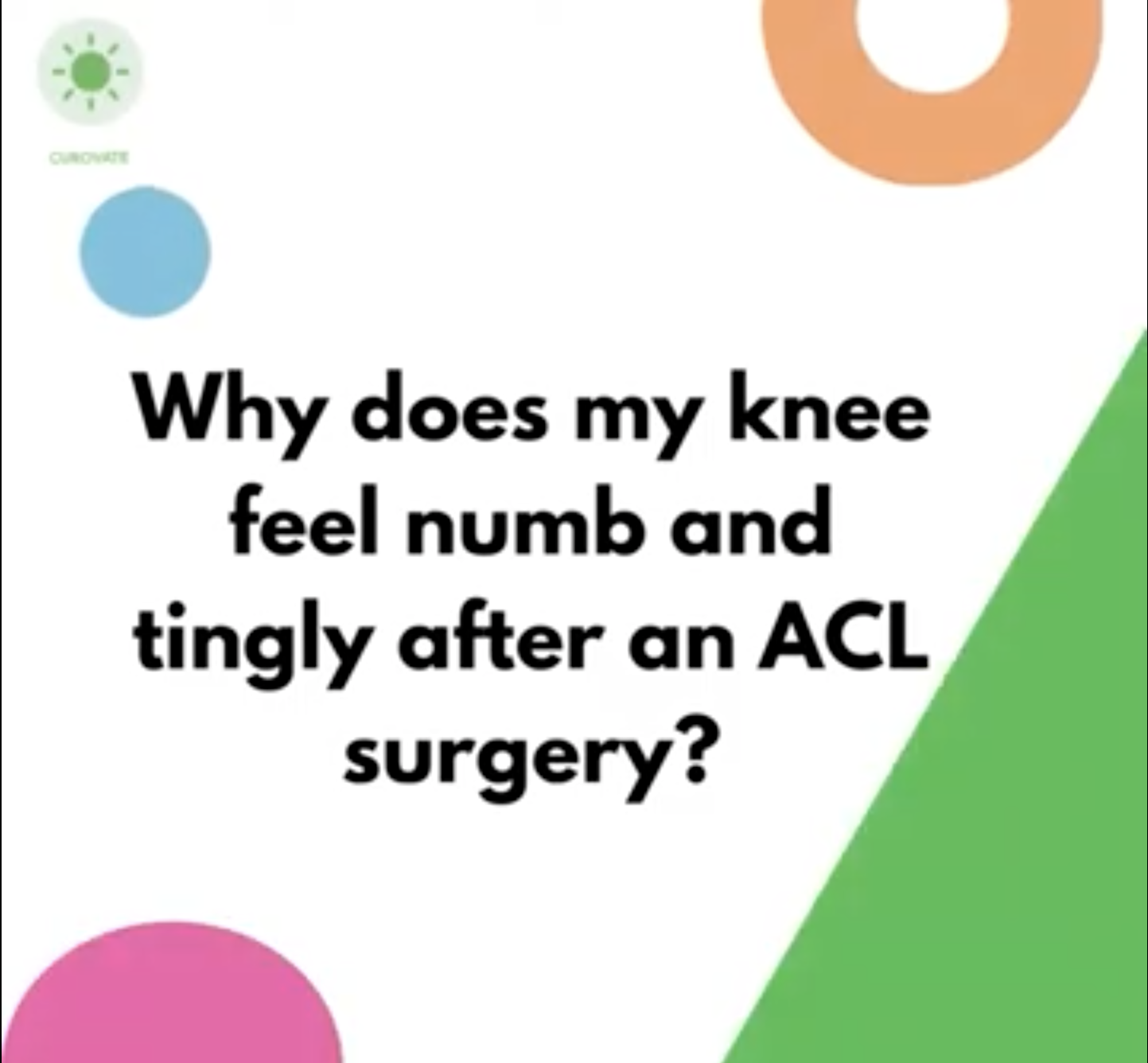 why-does-my-knee-feel-numb-and-tingly-after-acl-surgery-curovate